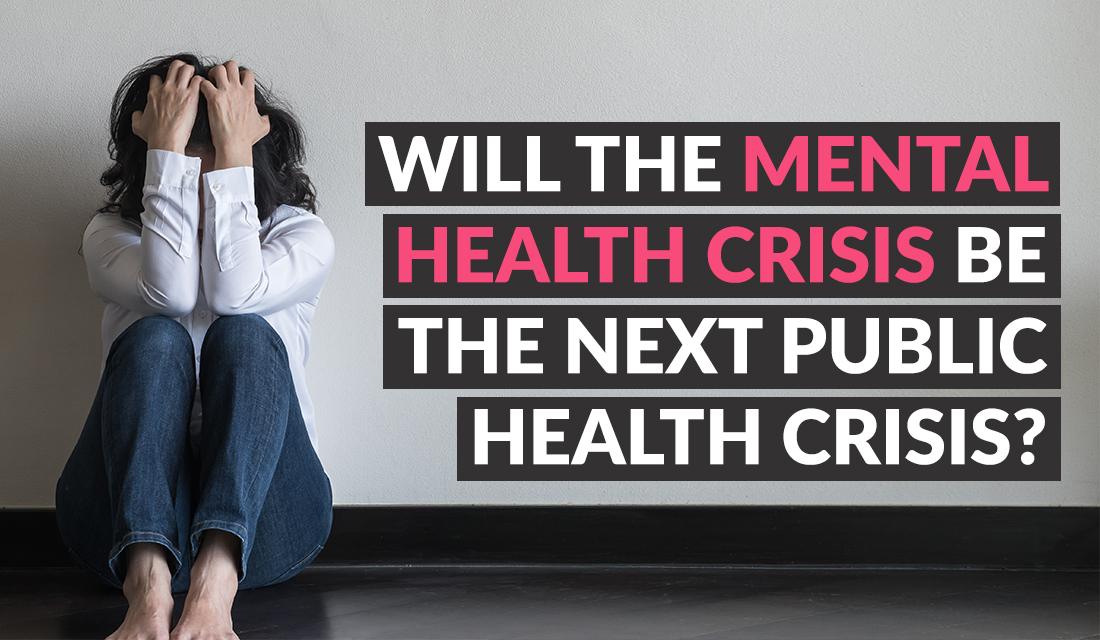 will-the-mental-health-crisis-be-the-next-public-health-crisis